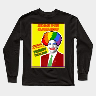 Ron Desantis Desanto Welcome to the Clown Show Long Sleeve T-Shirt